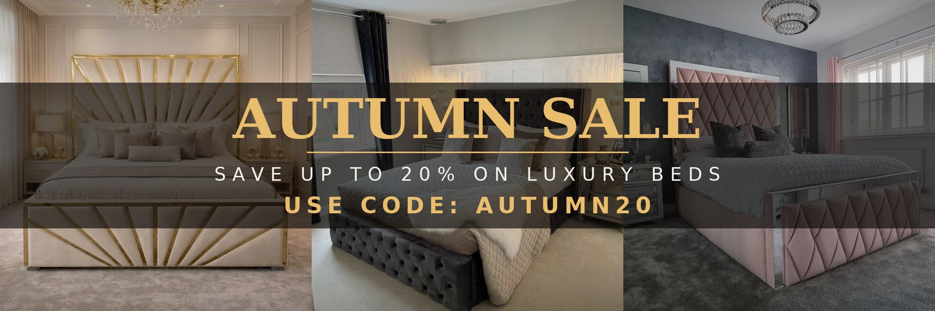 Autumn Sale – Save up to 20% on luxury beds with code AUTUMN20